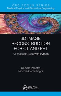 bokomslag 3D Image Reconstruction for CT and PET