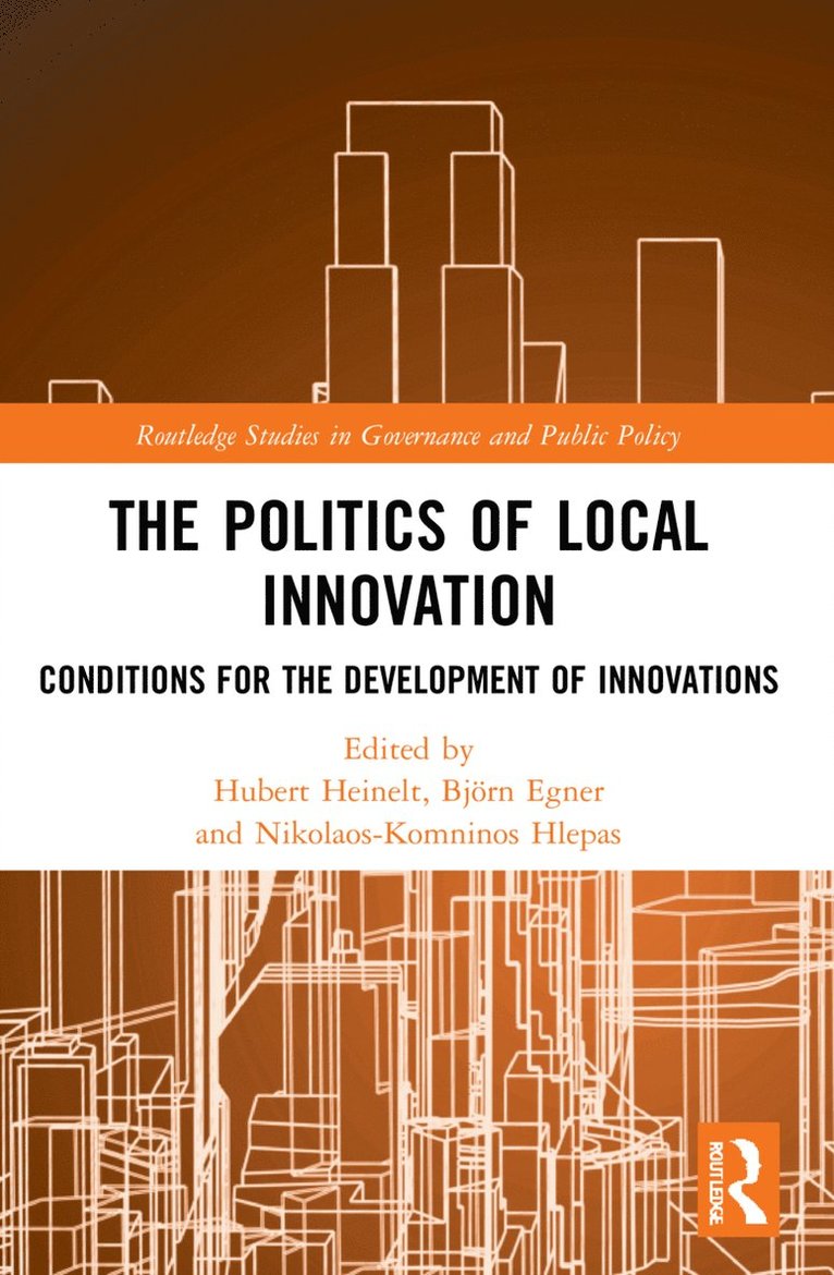 Hubert Heinelt, Björn Egner, Nikolaos-Komninos Hlepas, Germany) Heinelt, Hubert (Technische Universitat Darmstadt, Germany) Egner, Bjorn (Technische Universitat Darmstadt, Greece) Hlepas, Nikolaos-Komninos (University of Athens - Politics of Local Innovation, Häftad
