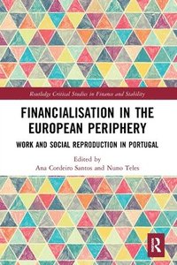 bokomslag Financialisation in the European Periphery