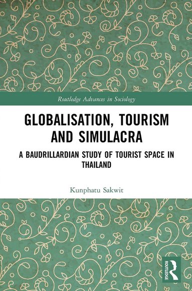 bokomslag Globalisation, Tourism and Simulacra