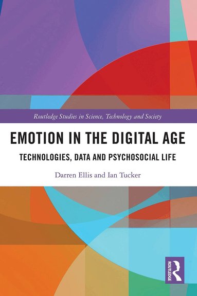 Darren Ellis, Ian Tucker - Emotion in the Digital Age, Häftad