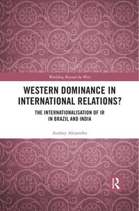 bokomslag Western Dominance in International Relations?