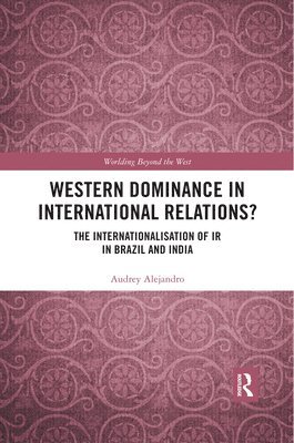 Western Dominance in International Relations? 1