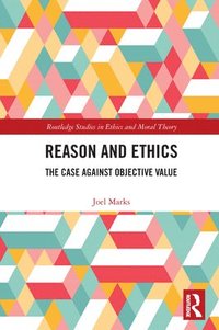 bokomslag Reason and Ethics