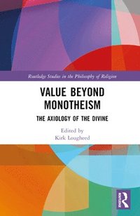 bokomslag Value Beyond Monotheism