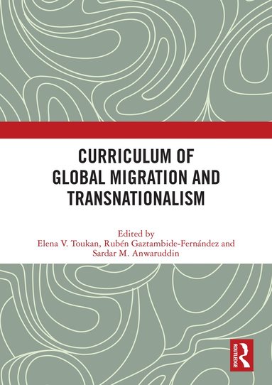 bokomslag Curriculum of Global Migration and Transnationalism