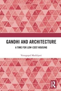 bokomslag Gandhi and Architecture