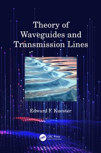 bokomslag Theory of Waveguides and Transmission Lines