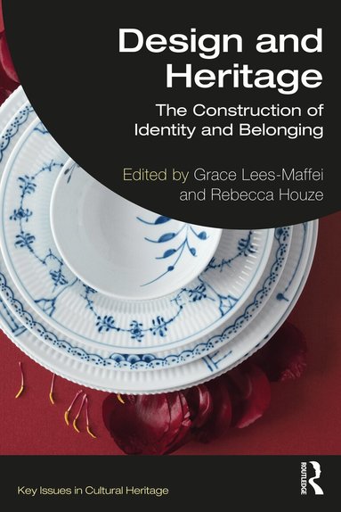 Grace Lees-Maffei, Rebecca Houze - Design and Heritage, Häftad