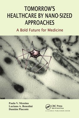 Tomorrow's Healthcare by Nano-sized Approaches 1