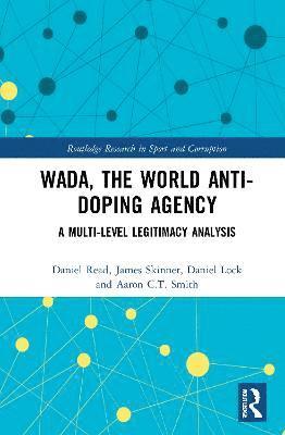 bokomslag WADA, the World Anti-Doping Agency
