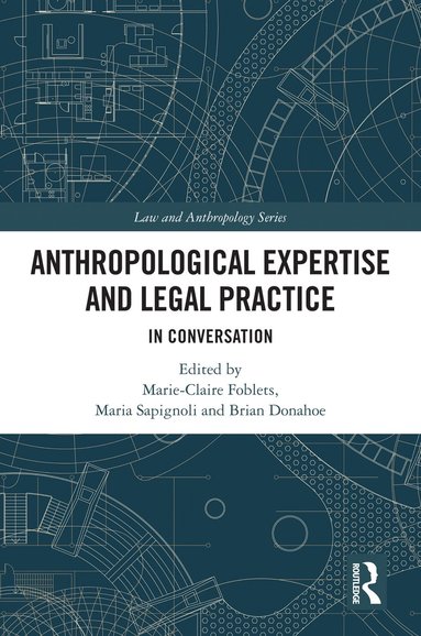 bokomslag Anthropological Expertise and Legal Practice