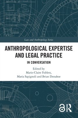 Anthropological Expertise and Legal Practice