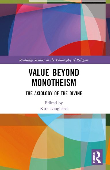 bokomslag Value Beyond Monotheism