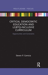 bokomslag Critical Democratic Education and LGBTQ-Inclusive Curriculum