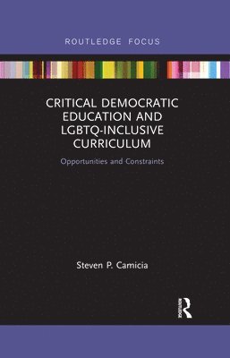 Critical Democratic Education and LGBTQ-Inclusive Curriculum 1