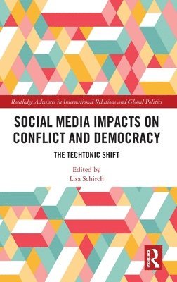 Social Media Impacts on Conflict and Democracy 1