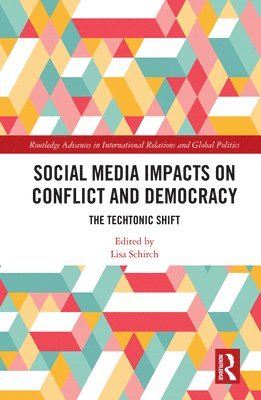 Social Media Impacts on Conflict and Democracy 1