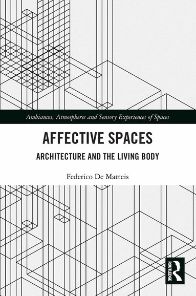 Federico De Matteis - Affective Spaces, Häftad