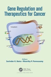 bokomslag Gene Regulation and Therapeutics for Cancer