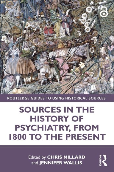 bokomslag Sources in the History of Psychiatry, from 1800 to the Present