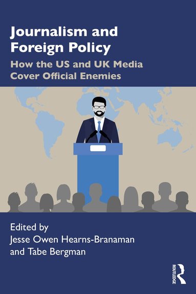 Jesse Owen Hearns-Branaman, Tabe Bergman - Journalism and Foreign Policy, Häftad