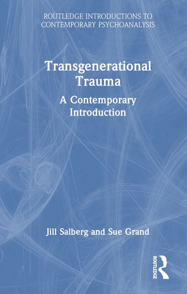 Jill Salberg, Sue Grand - Transgenerational Trauma, Inbunden