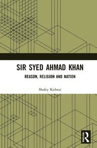 bokomslag Sir Syed Ahmad Khan