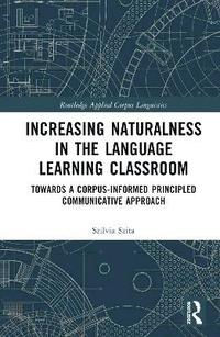 bokomslag Increasing Naturalness in the Language Learning Classroom