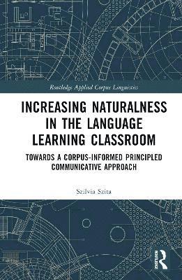 Increasing Naturalness in the Language Learning Classroom 1