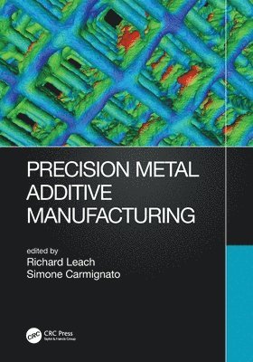 Precision Metal Additive Manufacturing 1