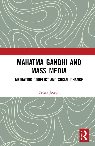 bokomslag Mahatma Gandhi and Mass Media