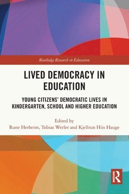 Rune Herheim, Tobias Werler, Kjellrun Hiis Hauge - Lived Democracy in Education, Häftad