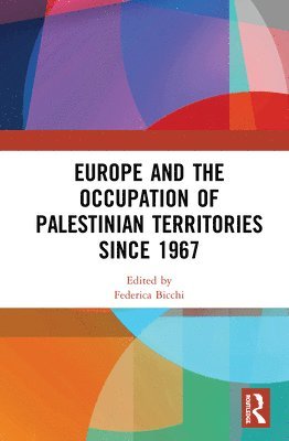 Europe and the Occupation of Palestinian Territories Since 1967 1