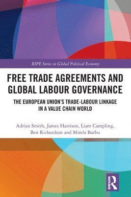 bokomslag Free Trade Agreements and Global Labour Governance