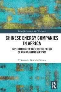 bokomslag Chinese Energy Companies in Africa