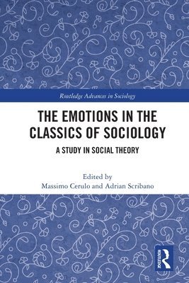 Emotions in the Classics of Sociology