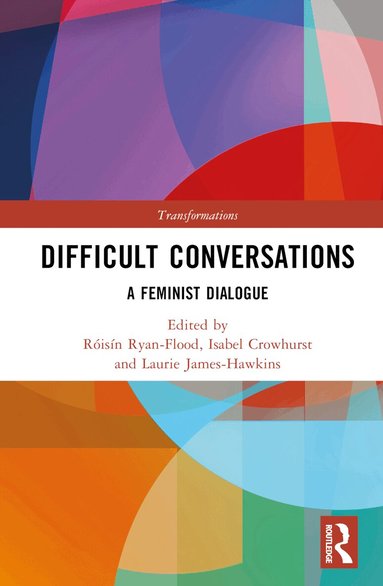 Róisín Ryan-Flood, Isabel Crowhurst, Laurie James-Hawkins - Difficult Conversations, Inbunden