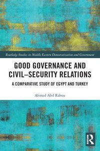 bokomslag Good Governance and CivilSecurity Relations