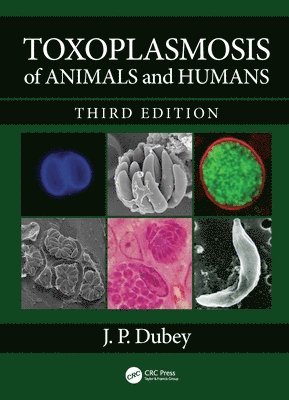 Toxoplasmosis of Animals and Humans 1