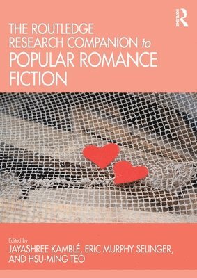 bokomslag The Routledge Research Companion to Popular Romance Fiction