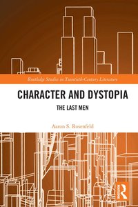 bokomslag Character and Dystopia