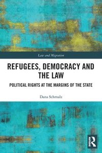 bokomslag Refugees, Democracy and the Law