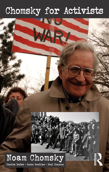 Noam Chomsky, Charles Derber, Suren Moodliar, Paul Shannon - Chomsky for Activists, Häftad