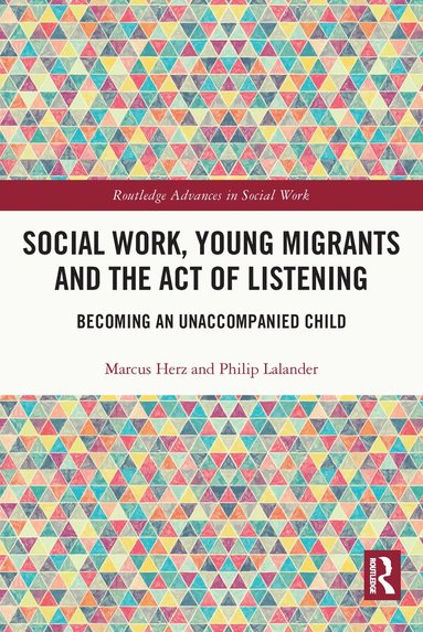 bokomslag Social Work, Young Migrants and the Act of Listening