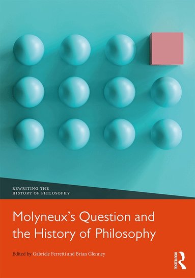 Gabriele Ferretti, Brian Glenney - Molyneux’s Question and the History of Philosophy, Häftad
