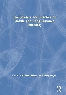 The Science and Practice of Middle and Long Distance Running 1