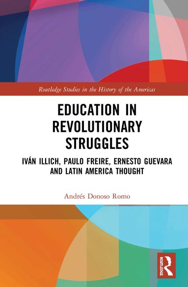 Andrés Donoso Romo - Education in Revolutionary Struggles, Häftad