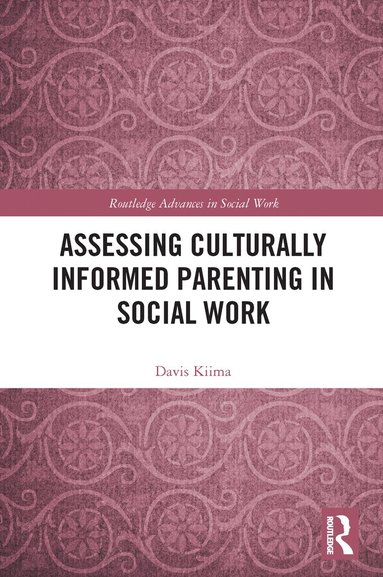 Davis Kiima - Assessing Culturally Informed Parenting in Social Work, Häftad