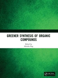 bokomslag Greener Synthesis of Organic Compounds